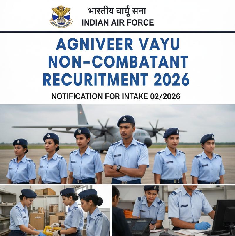 Indian Air Force Agniveer Vayu Non-Combatant Recruitment 2026: नोटिफिकेशन जारी, 10वीं पास करें आवेदन